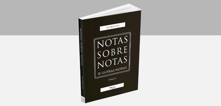 HOJE: lançamento do livro “Notas Sobre Notas (e outras Notas)”, do Desembargador Ricardo Dip