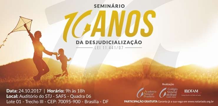 Seminário Nacional debate os 10 anos da Lei 11.441/07 no STJ em Brasília