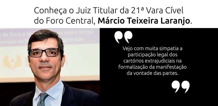 ​Conheça o Juiz de Direito Titular da 21ª Vara Cível Central: Márcio Teixeira Laranjo