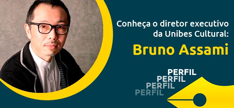Conheça o diretor executivo da Unibes Cultural: Bruno Assami