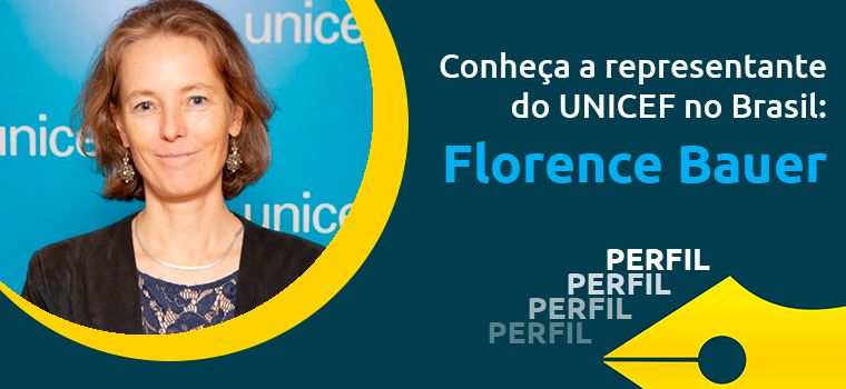 Conheça a representante do UNICEF no Brasil: Florence Bauer