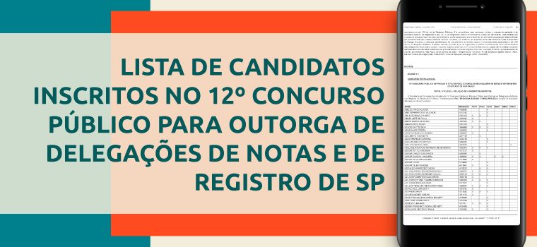 DJE/SP divulga a relação de candidatos inscritos no 12º Concurso Público para Outorga de Delegações de Notas e de Registro de São Paulo