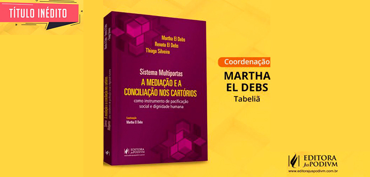 Anoreg/BR: Tabeliã Martha El Debs lançará obra sobre mediação e conciliação extrajudicial no XXI Congresso Brasileiro de Direito Notarial e de Registro