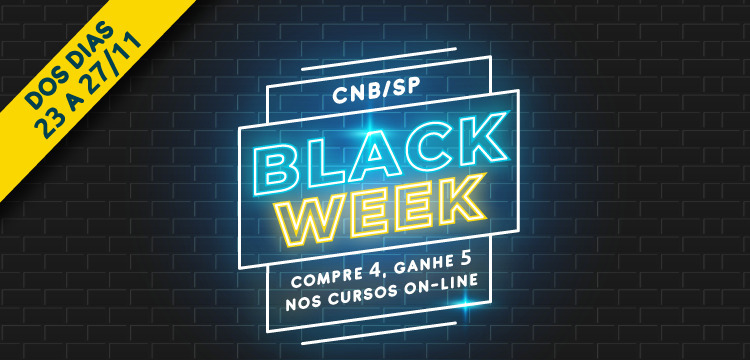 Black Week CNB/SP: compre 4 e ganhe 5!