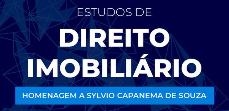 Nova obra do Ibradim em homenagem ao desembargador Sylvio Capanema conta com artigo do vice-presidente do CNB/SP, Andrey Guimarães Duarte