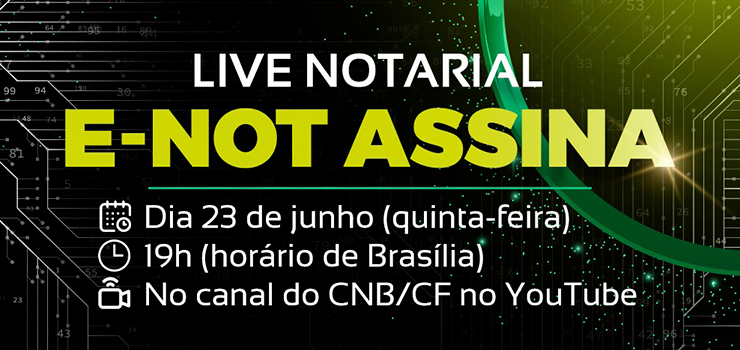 CNB/SP: 23/06 – Live Notarial e-Not Assina
