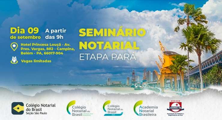 Abertas as inscrições para o Seminário Acadêmico Notarial – Etapa Pará