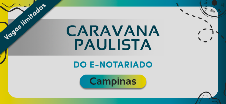 17 de setembro: Caravana Paulista do e-Notariado – Campinas
