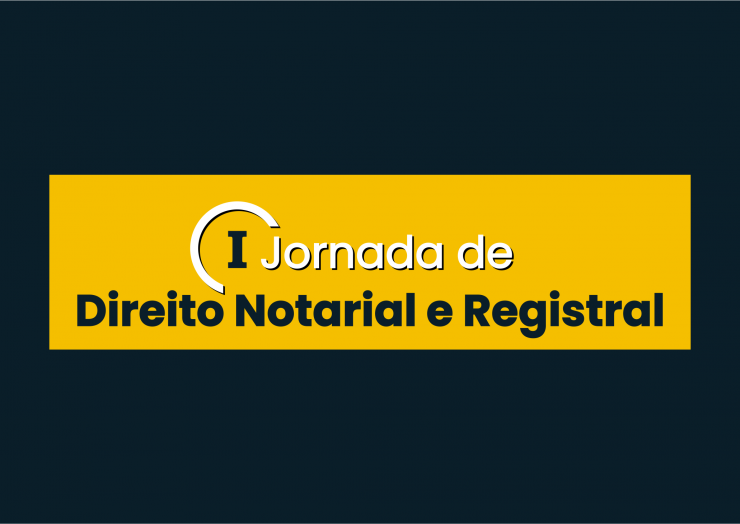 INR: I Jornada de Direito Notarial e Registral avalia propostas dos serviços extrajudiciais