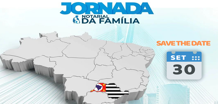 AMANHÃ: I Jornada Notarial da Família – confira os cartórios que aderiram à campanha