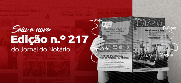 Jornal do Notário n° 217 destaca a I Jornada Notarial da Família