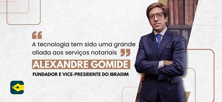 Jornal do Notário: conheça fundador e vice-presidente do Ibradim: Alexandre Gomide
