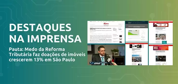 CNB/SP foi destaque na imprensa com a pauta destacando o crescimento de 13% nas doações de imóveis