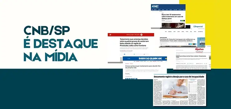 CNB/SP foi destaque na imprensa com a pauta abordando as Diretivas Antecipadas de Vontade (DAVs), popularmente conhecidas como Testamento Vital