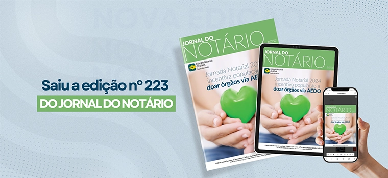 CNB/SP: Jornal do Notário n° 223 traz a Jornada Notarial 2024: doação de órgãos (AEDO)