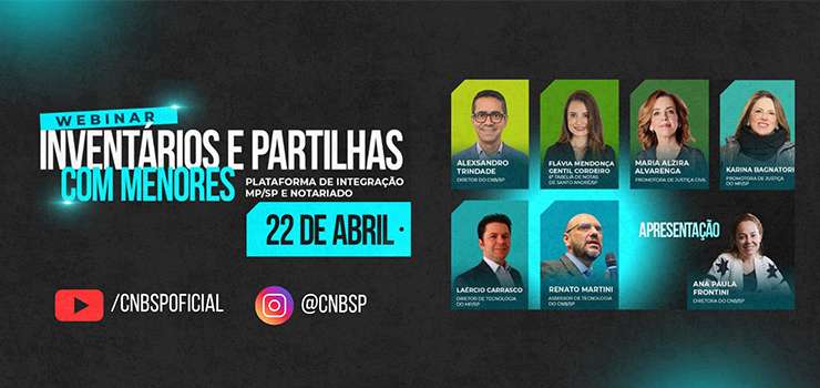 CNB/SP e MP/SP promovem Webinar sobre sistema online de comunicação de inventários e partilhas