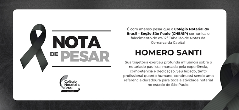 CNB/SP informa falecimento do ex-12° Tabelião de Notas da Capital, Homero Santi
