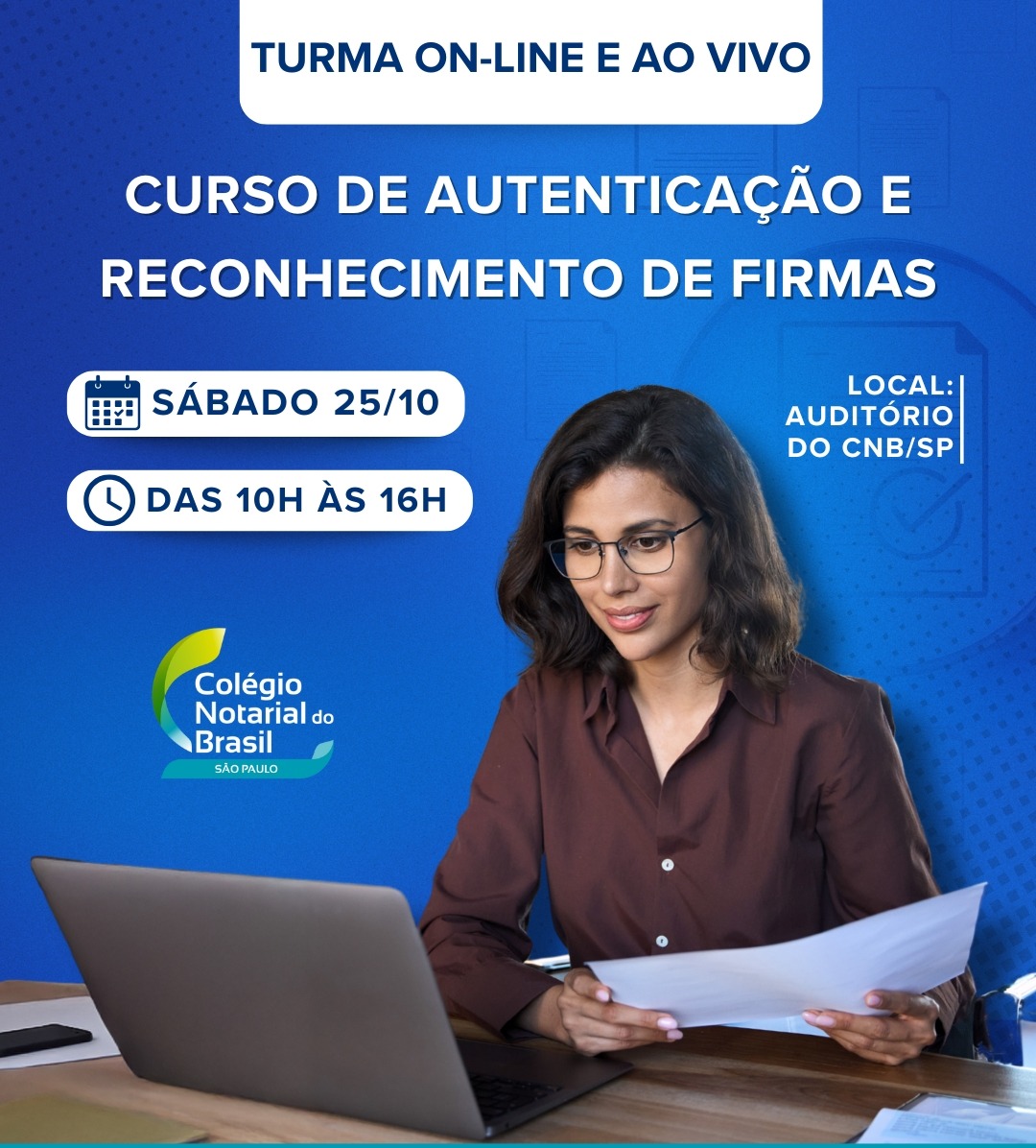 ON-LINE - CURSO DE AUTENTICAÇÃO E RECONHECIMENTO DE FIRMAS ON-LINE - CURSO DE AUTENTICAÇÃO E RECONHECIMENTO DE FIRMAS