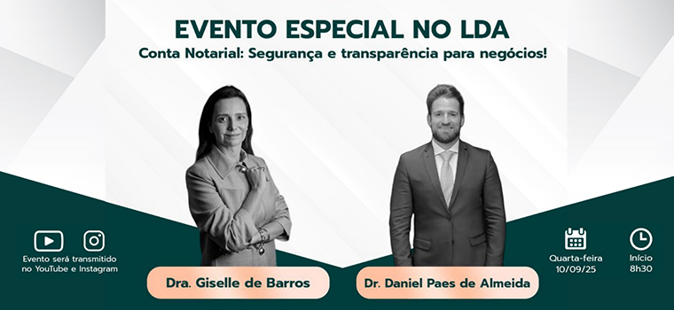 Laure Defina Advogados: Evento especial no LDA – Conta Notarial: segurança e transparência para negócios!