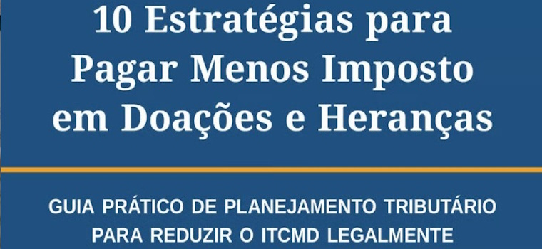 Portal do RI: Lançamento oficial “10 Estratégias para Pagar Menos Imposto em Doações e Heranças”