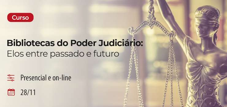 EPM realizará o curso ‘Bibliotecas do Poder Judiciário: elos entre passado e futuro’