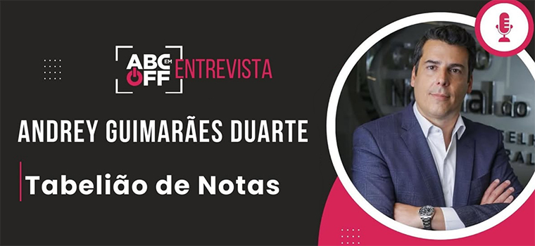 ABC em Off: Entrevista com o Vice-Presidente do CNB/SP, Andrey Guimarães Duarte
