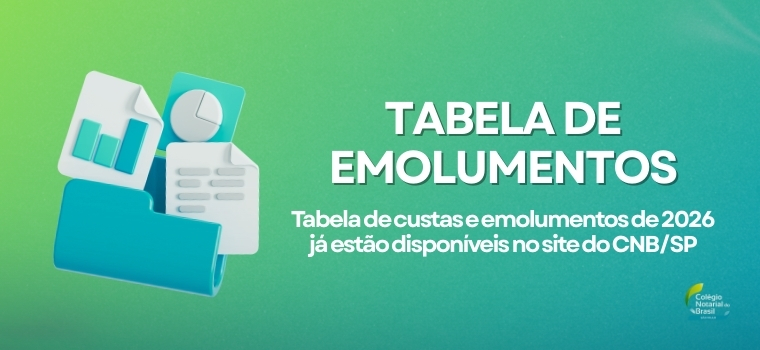 CNB/SP divulga as Tabelas de Custas e Emolumentos de 2026