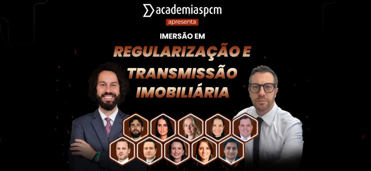 Academia SPCM: Imersão em Regularização e Transmissão Imobiliária