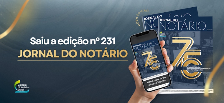 Jornal do Notário n° 231 traz a história de 75 anos do CNB/SP