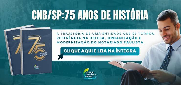 CNB/SP lança obra “75 anos do Colégio Notarial do Brasil – Seção São Paulo”
