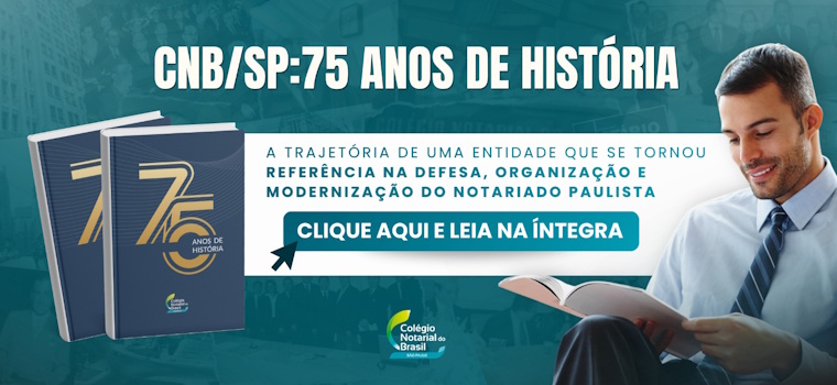 CNB/SP lança obra “75 anos do Colégio Notarial do Brasil – Seção São Paulo”