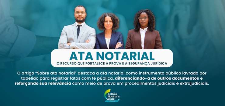 Artigo: Sobre a ata notarial – por Jaques Bushatsky, José Horácio Cintra Gonçalves Pereira e Rubens Carmo Elias Filho