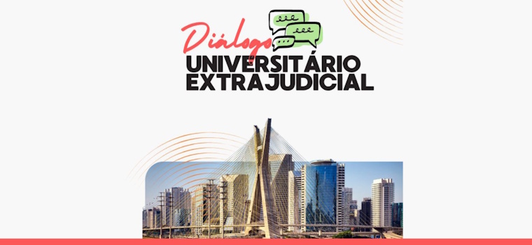 Anoreg/SP: Diálogo Universitário do Extrajudicial: Anoreg/SP e Mackenzie promovem evento sobre futuro do Direito Notarial e Registral
