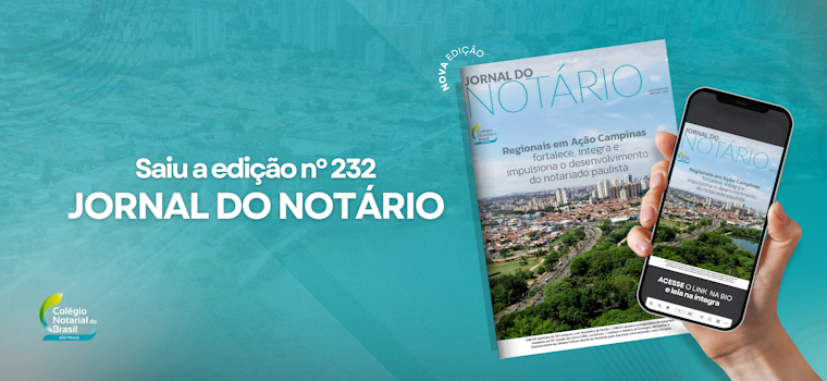 Jornal do Notário n° 232 traz como destaque de capa a quarta edição do projeto Regionais em Ação