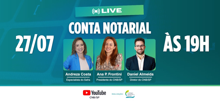 27/07: Live CNB/SP – Conta Notarial