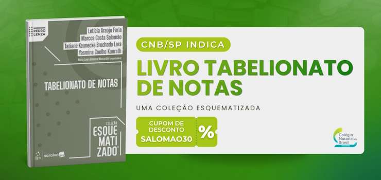CNB/SP Divulga livro “Tabelionato de Notas – Coleção Esquematizado®”
