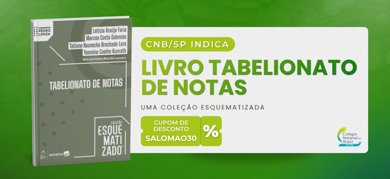 CNB/SP Divulga livro “Tabelionato de Notas – Coleção Esquematizado®”