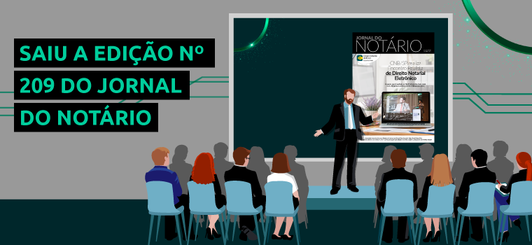 CNB/SP: Jornal do Notário n° 209 destaca o Encontro Paulista de Direito Notarial Eletrônico